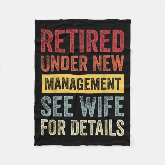Retired Under New Management See Wife For Details Fleecedecke (Vorderseite)