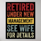 Retired Under New Management See Wife For Details Poster (Vorne)