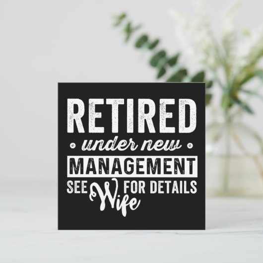 retired under new management see wife for details. save the date (Stehend Vorderseite)