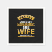 Retired Under New Management See Wife Funny Husban Serviette (Vorderseite)