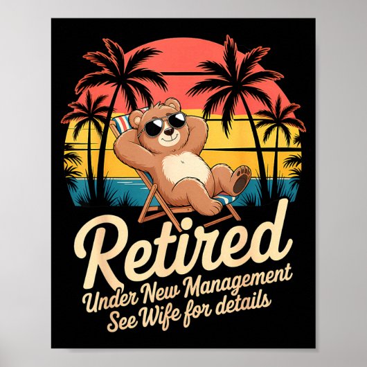 Retired Under New Management See Wife Funny Retire Poster (Vorne)