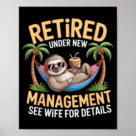 Retired Under New Management See Wife Funny Retire Poster (Vorne)