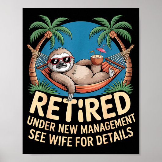 Retired Under New Management See Wife Funny Retire Poster (Vorne)