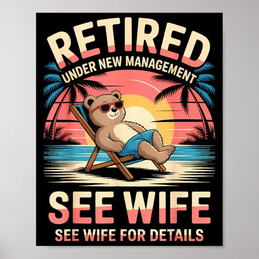 Retired Under New Management See Wife Funny Retire Poster (Vorne)