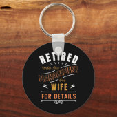 Retired Under New Management See Wife Retirement Schlüsselanhänger (Vorderseite)