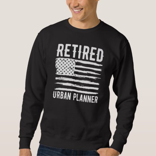 Retired Urban Planner Profession American Flag Pre Sweatshirt (Vorderseite)