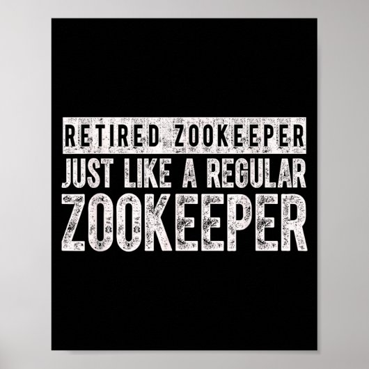 Retired Zookeeper Funny Zoo Keeper Retirement  Poster (Vorne)