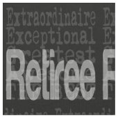 Retiree Extraordinaire Stoff (Nahaufnahme)
