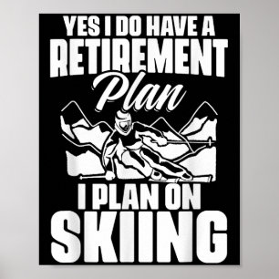 Retiree Funny Retirement Rental Pension Skiret Poster