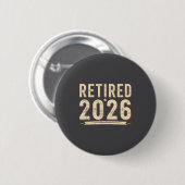 Retirement 2026 Countdown Retired Ly Dom  Button (Vorne & Hinten)