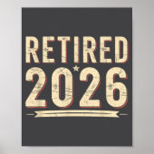 Retirement 2026 Countdown Retired Ly Dom  Poster (Vorne)