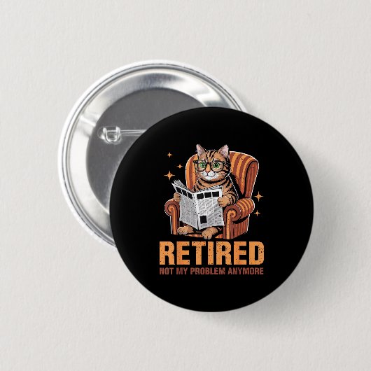 Retirement 2026 Retired 2026 Not My Problem Anymor Button (Vorne & Hinten)