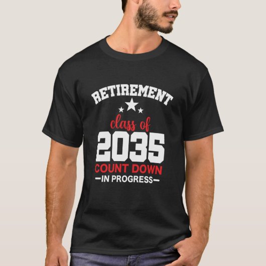 Retirement Class Of 2035 Count Down Progress Retir T-Shirt (Vorderseite)