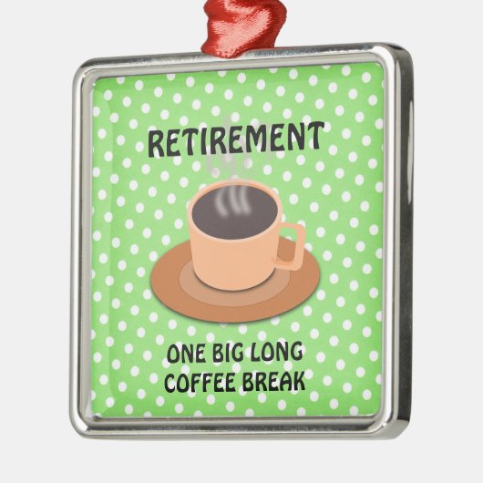RETIREMENT - Eine große lange Kaffeepause Silbernes Ornament (Links)