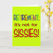 RETIREMENT: Es ist nicht für Sissies! Karte (Gelbe Blume)