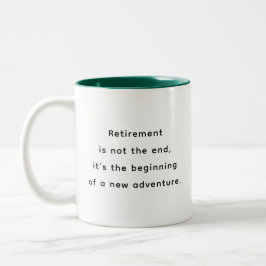 Retirement Funny & Inspirational Quotes Mug Zweifarbige Tasse