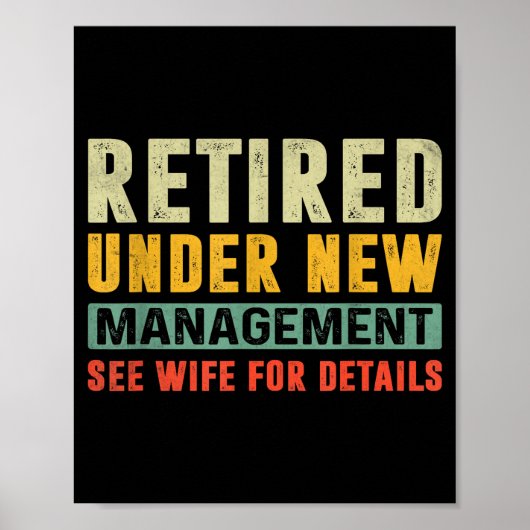 Retirement Funny Party Retired Under New Managemen Poster (Vorne)