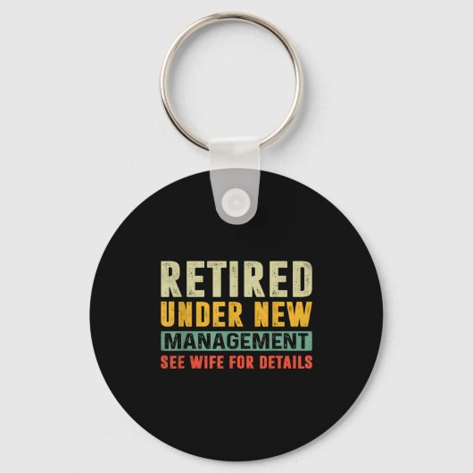 Retirement Funny Party Retired Under New Managemen Schlüsselanhänger (Vorderseite)