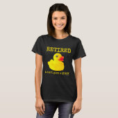 Retirement Funny Retired I Don't Give A Quack Rubb T-Shirt (Vorne ganz)