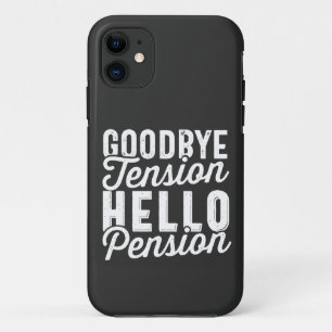 Retirement Gift, Goodbye Tension Hello Pension Case-Mate iPhone Hülle