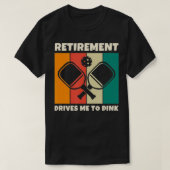 Retirement Paddleball Pickleball for Pickleball Pl T-Shirt (Design vorne)