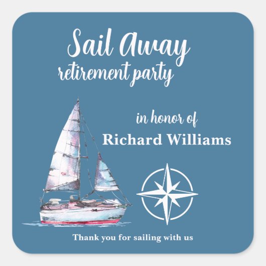 Retirement Party Sail Away Nautical Theme Quadratischer Aufkleber (Vorderseite)