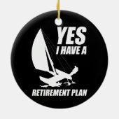 Retirement Plan Catamaran Trapeze Sailing Captain Keramik Ornament (Hinten)