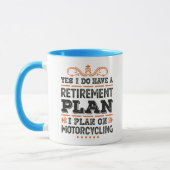 Retirement Plan Motorcycling Gift Funny Tasse (Links)