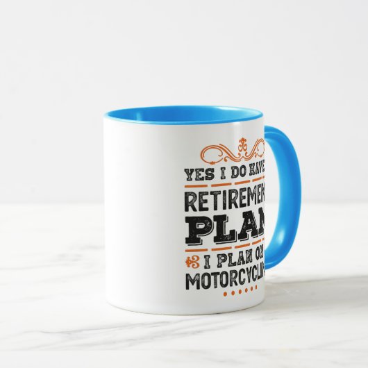 Retirement Plan Motorcycling Gift Funny Tasse (VorderseiteRechts)