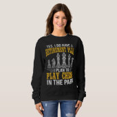 Retirement Plan Play Chess In The Park Funny Chess Sweatshirt (Vorne ganz)