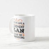 Retirement Plan Woodworking Gift Funny Kaffeetasse (Vorderseite Links)