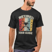 Retirement Retired Tour Guide T-Shirt (Vorderseite)