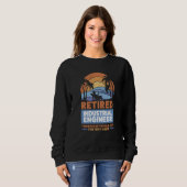 Retirement Retiree Engineering Retired Industrial  Sweatshirt (Vorne ganz)
