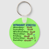 Retirement Schedule GOLFER Schlüsselanhänger (Vorderseite)
