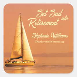 Retirement Set Sail into Retirement Sail Nautical  Quadratischer Aufkleber