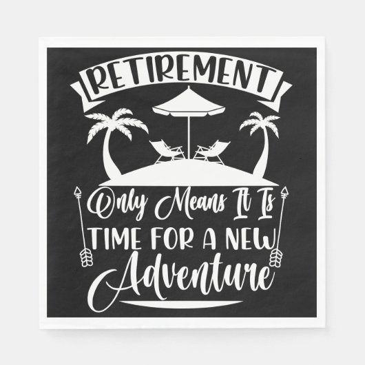 Retirement Time For A New Adventure Retirement Serviette (Vorderseite)