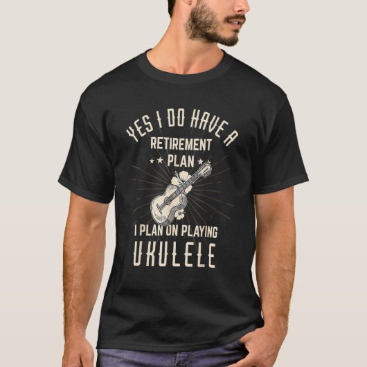 Retirement Ukulele For Retired Ukulele Player T-Shirt (Vorderseite)