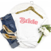 Reto Script Bachelorette Bride T - Shirt