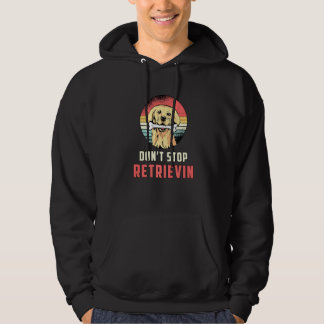 Retriever Dog Retriever für Hunde abholen Hoodie
