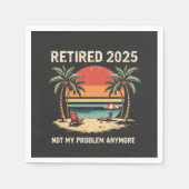 Retrires 2025 nicht mehr mein Problem Serviette (Vorderseite)