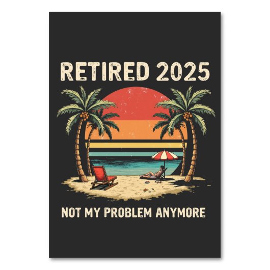 Retrires 2025 nicht mehr mein Problem Tischnummer (Vorderseite)