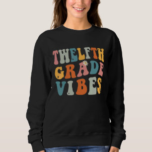 Retro 12. Klasse Team Zwölftel Klasse Vibes 1. Tag Sweatshirt