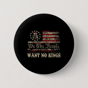 Retro 14. Juni Woll No Kings in America 1776 USA Button