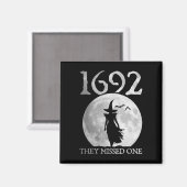 Retro 1692 sie vermissten eine Hexe Salem 1692 Hal Magnet (Vorderseite/Rückseite)
