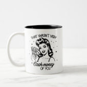 Retro 1950er Glam Girl Funny Sarcastic Zitat Zweifarbige Tasse (Links)