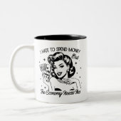 Retro 1950er Glam Girl Funny Sarcastic Zitat Zweifarbige Tasse (Links)