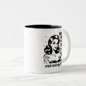 Retro 1950er Glam Girl Funny Sarcastic Zitat Zweifarbige Tasse (VorderseiteRechts)