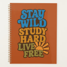 Retro 1970er Bleibe Wild, Study Hard, Live Free
