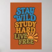 Retro 1970er Bleibe Wild, Study Hard, Live Free Poster (Vorne)