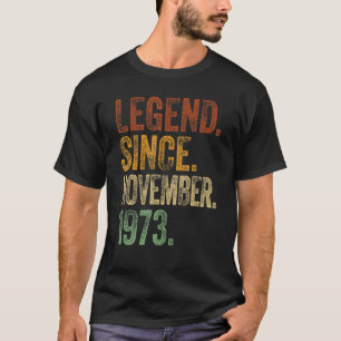 Retro 1973 Geburtstag November Geborene Legende se T-Shirt